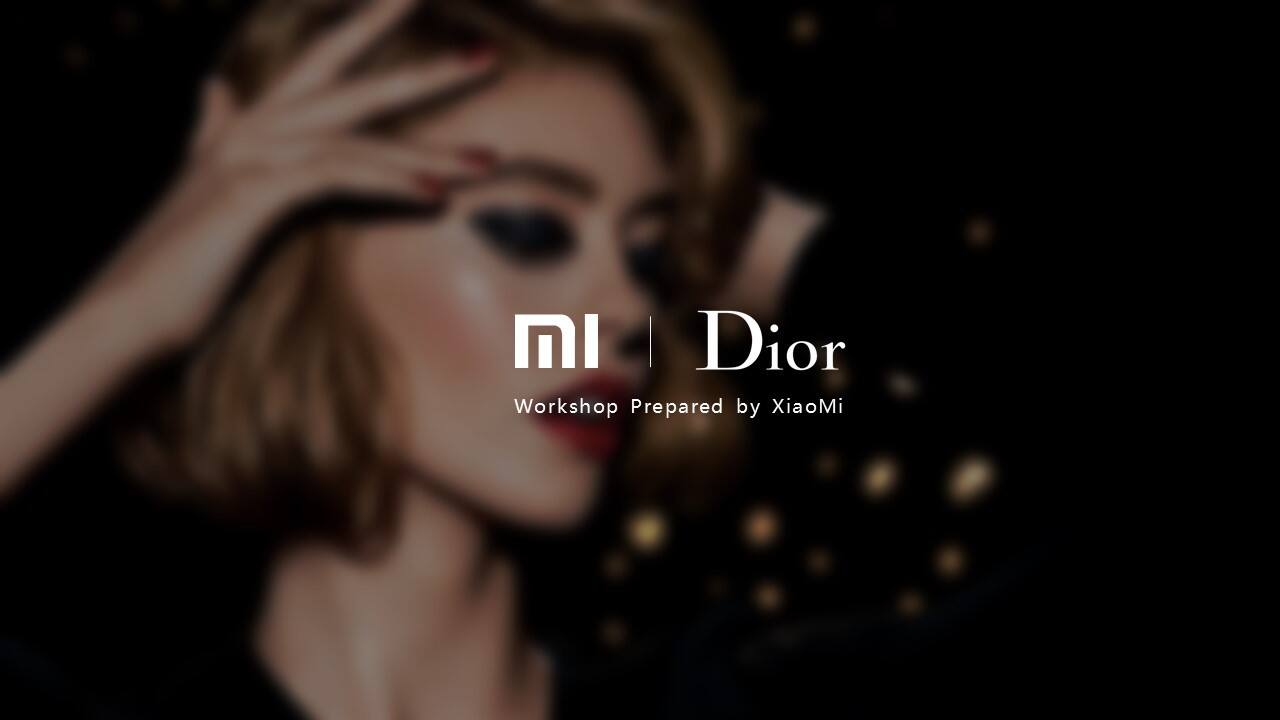 Dior×XiaoMi 营销结案Workshop