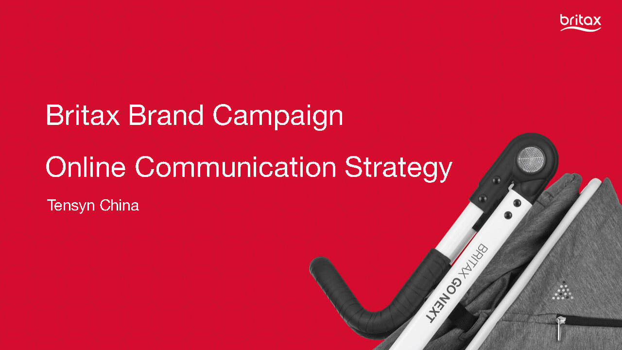 Britax Brand Campaign Online Communication Strategy