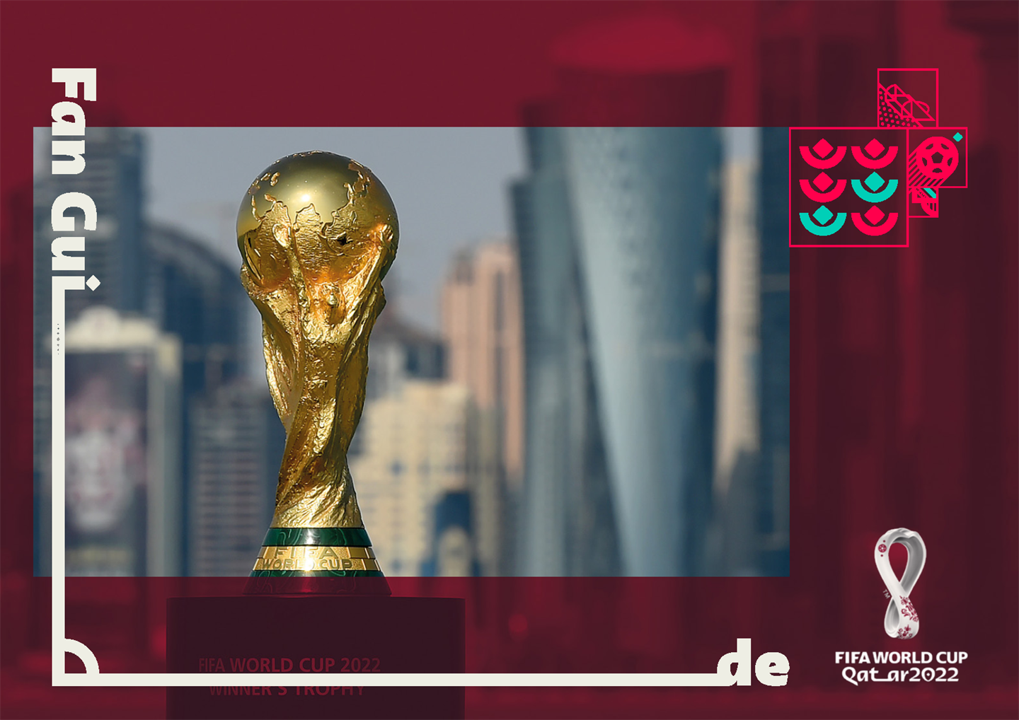 2022卡塔尔世界杯官方粉丝指南