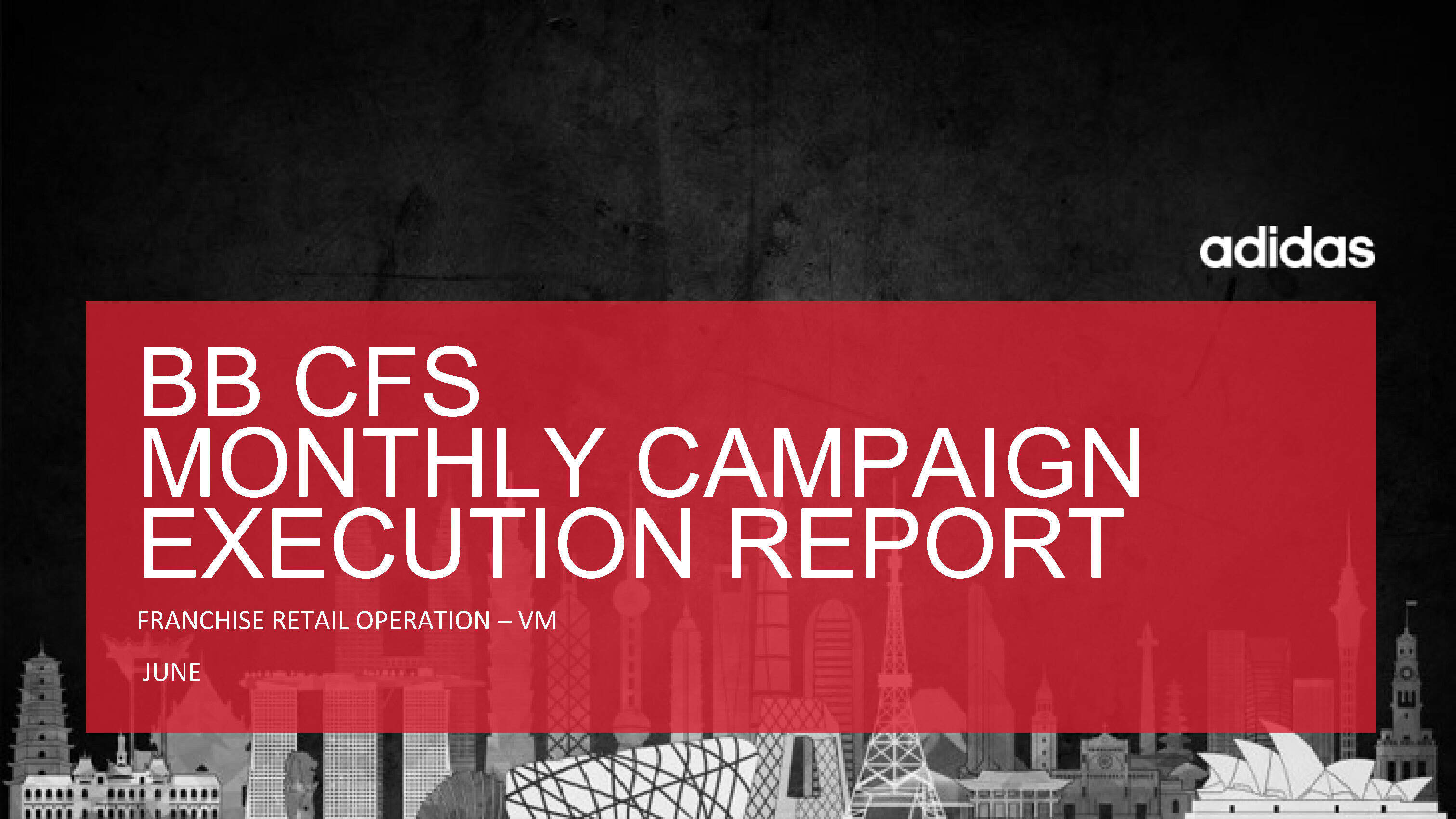 adidas BB monthly campaign execution report of June