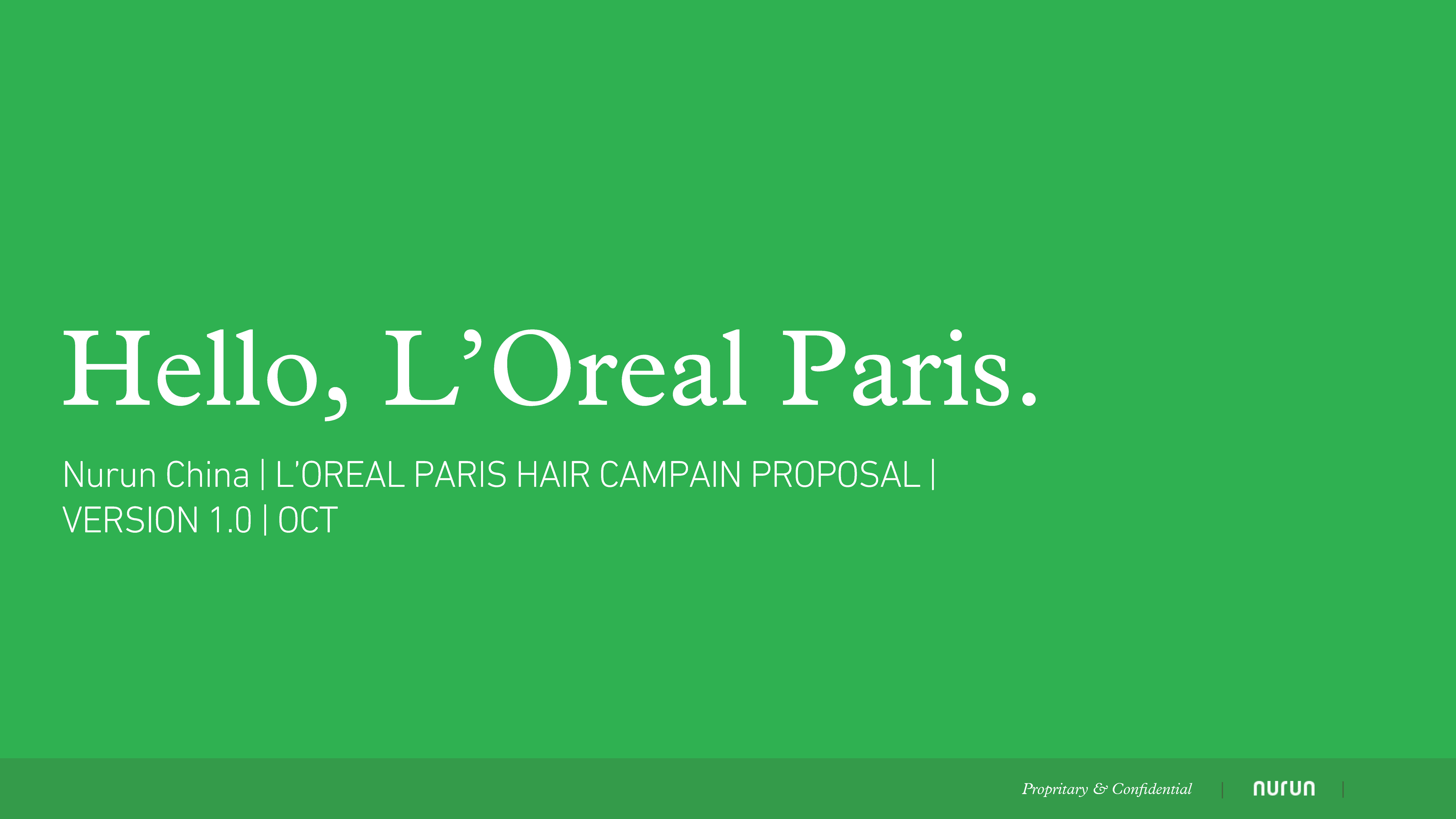 【Nurun】LOreal_Paris_洗发液Nurun _Hair_Care_Proposal