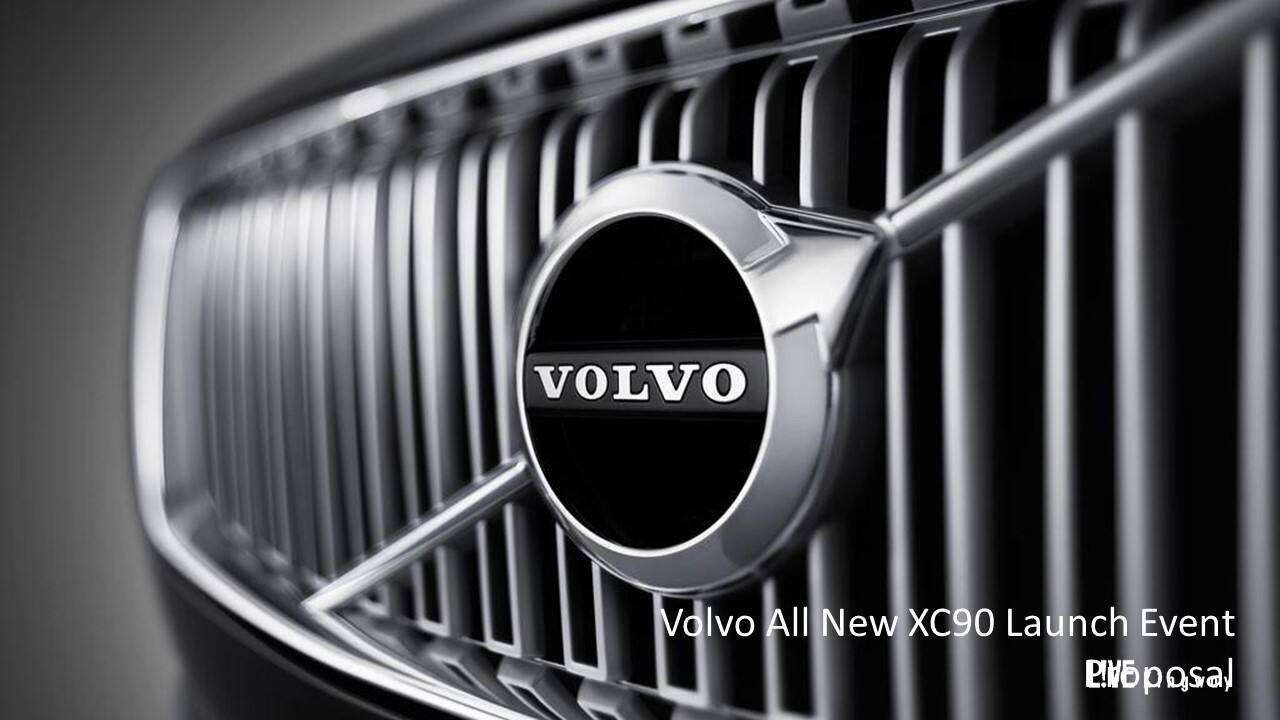 Volvo XC90 Launch Event proposal