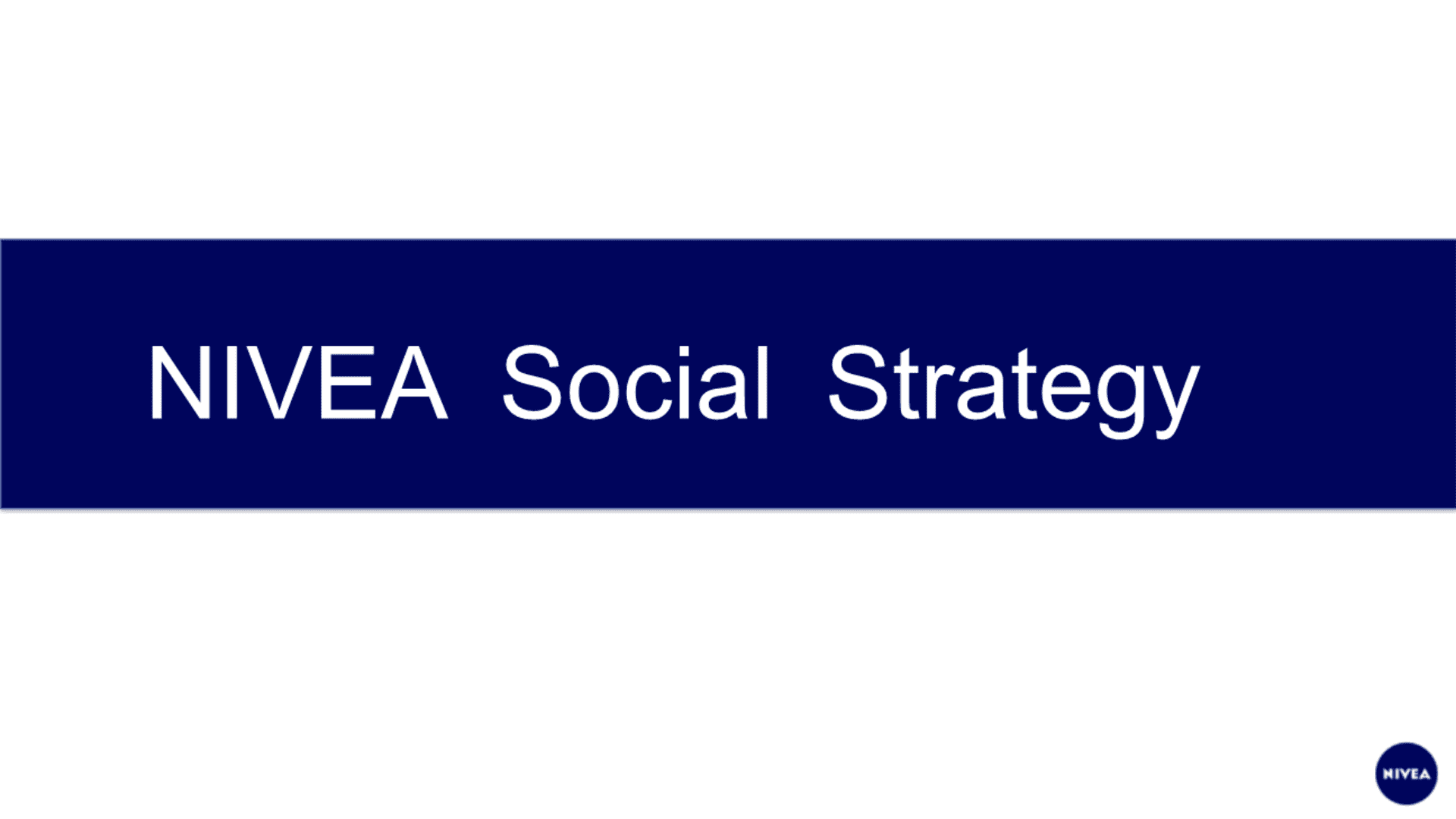 NIVEA SOCIAL  STRATEGY